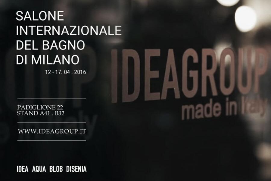 Ideagroup au Salon du meuble de Milan 2016