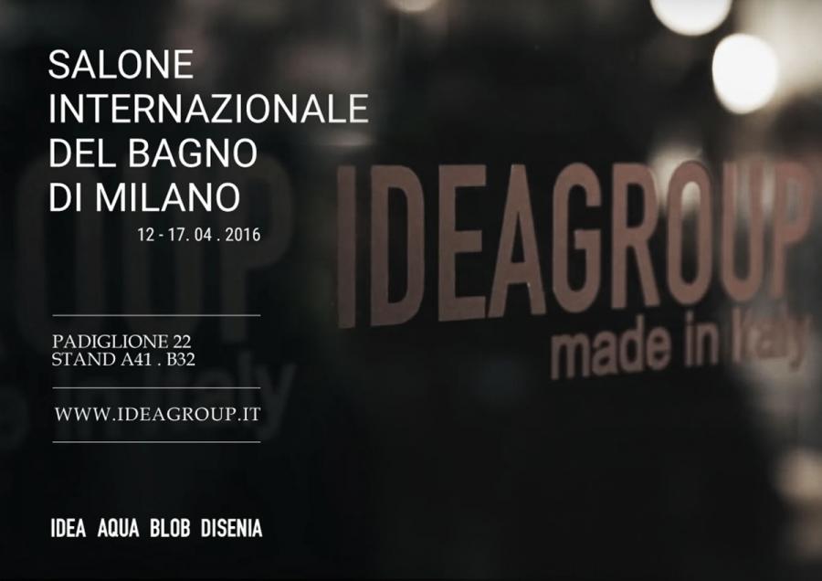Ideagroup au Salon du meuble de Milan 2016 - Disenia
